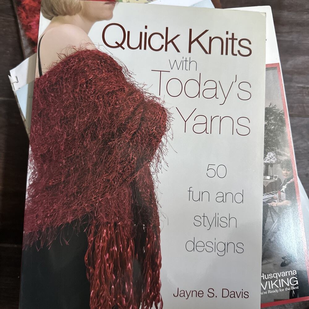 Quick Knits With Today's Yarns 2005 Davis Skill Levels Purse Necklace Poncho Hat
